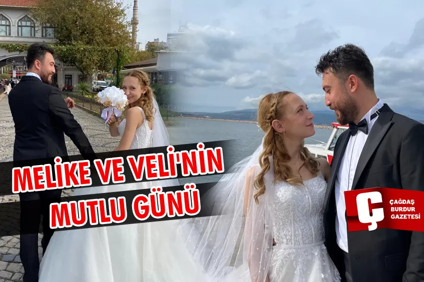 MELİKE VE VELİ'NİN MUTLU GÜNÜ