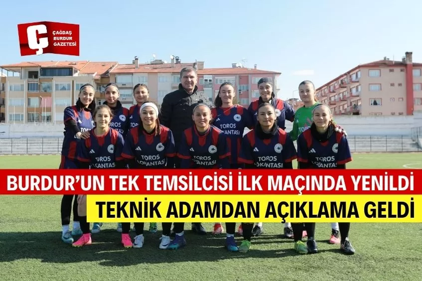 BURDUR’UN TEK TEMSİLCİSİ İLK MAÇINDA YENİLDİ