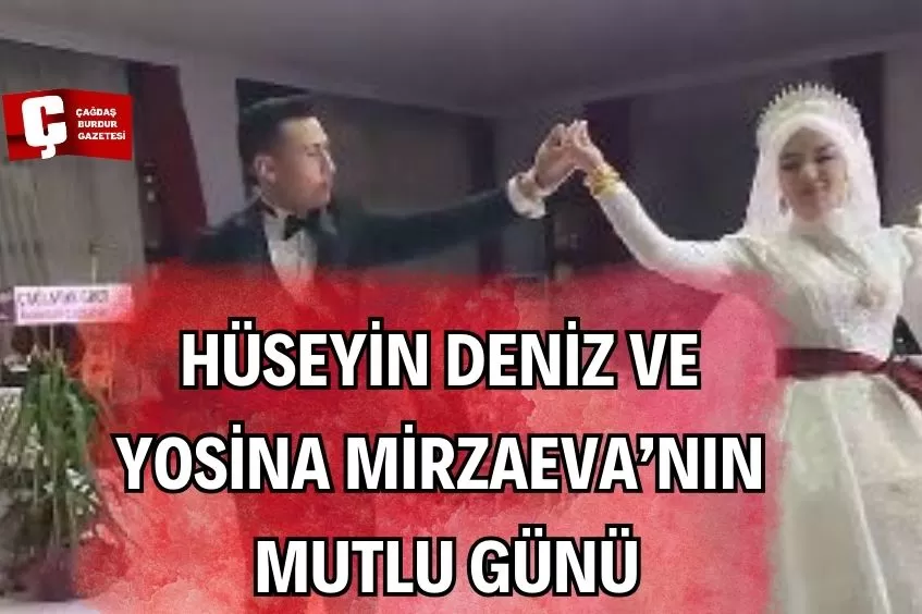 HÜSEYİN DENİZ VE YOSİNA MİRZAEVA’NIN MUTLU GÜNÜ