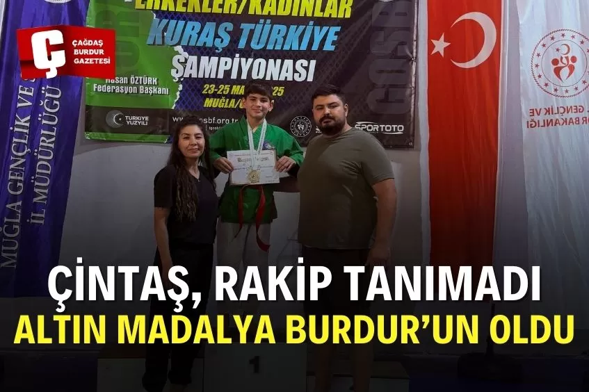 BURDUR’UN GURURU KUZEY ÇİNTAŞ TÜRKİYE ŞAMPİYONU OLDU