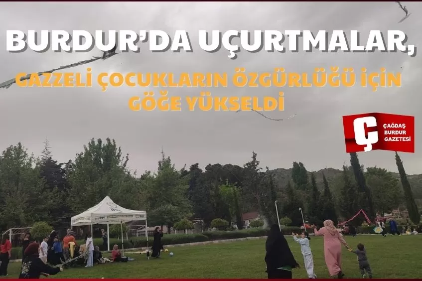 UÇURTMALAR GAZZELİ ÇOCUKLARIN ÖZGÜRLÜĞÜ İÇİN GÖKYÜZÜNE BIRAKILDI