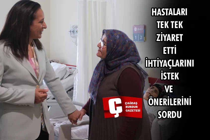 VALİ BAYDAR BİLGİHAN’DAN HASTA ZİYARETLERİ