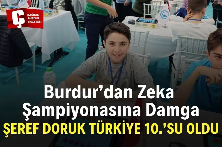 BURDURLU ORTAOKUL ÖĞRENCİSİ 7. AKIL VE ZEKA OYUNLARI TÜRKİYE ŞAMPİYONASI'NDA 10'UNCU OLDU