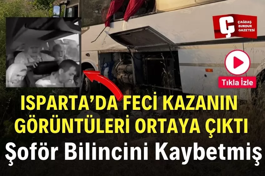 ISPARTA’DA ŞARAMPOLE DEVRİLEN OTOBÜSÜN GÖRÜNTÜLERİ ORTAYA ÇIKTI: ŞOFÖRÜN BİLİNCİNİ KAYBETTİĞİ ANLAR KAMERADA