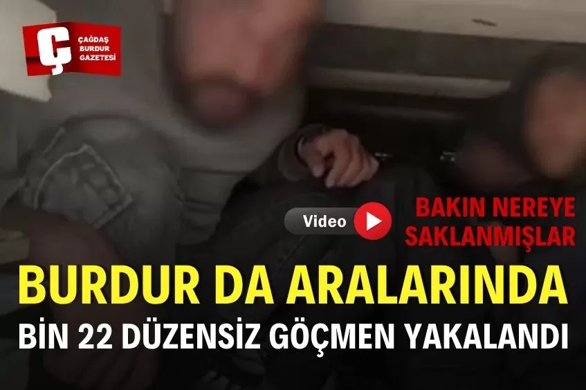 BURDUR DAHİL 51 İLDE GÖÇMEN KAÇAKÇILARINA OPERASYON