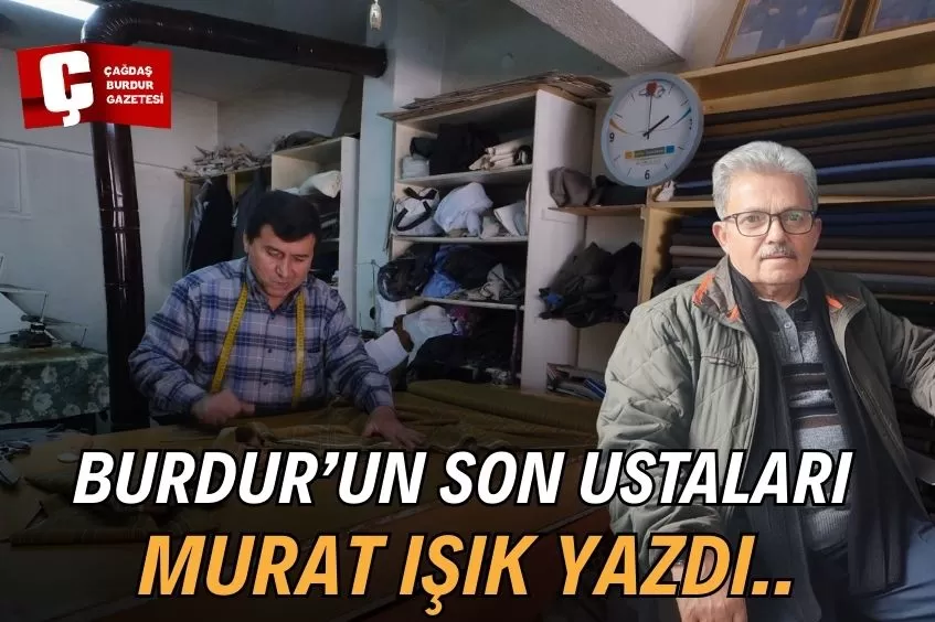 BURDUR'DA EL EMEĞİ VE ZANAATIN SON KALELERİ