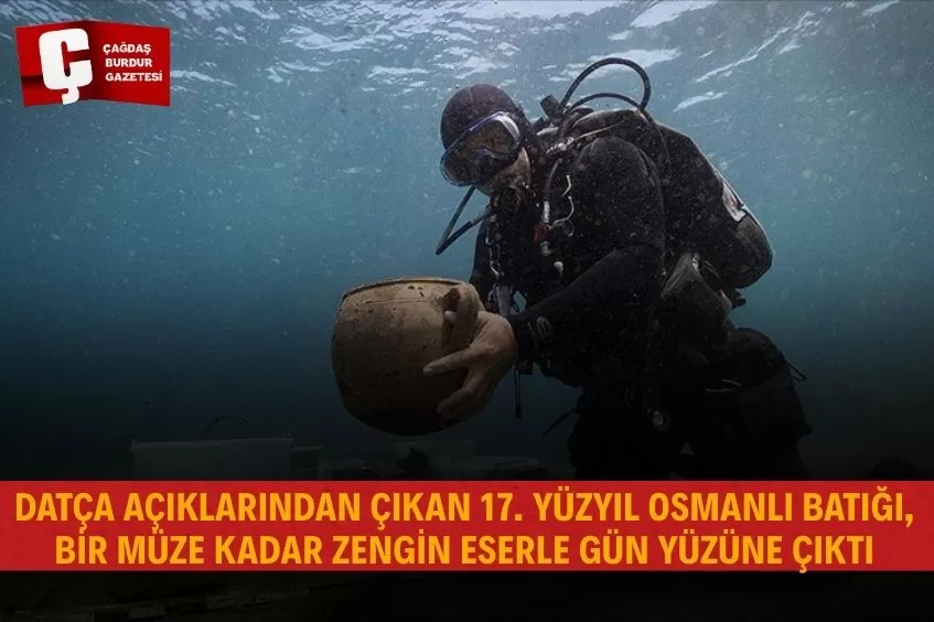 DATÇA AÇIKLARINDA OSMANLI BATIĞINDAN ZENGİN ESERLER ÇIKTI