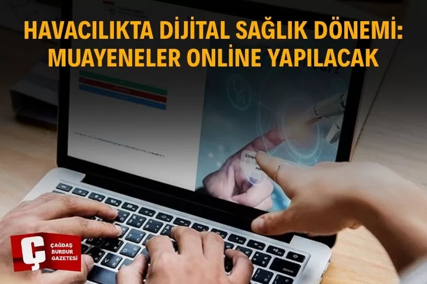 ETLİK ŞEHİR HASTANESİ’NDE İLK DİJİTAL HAVACILIK SAĞLIK MUAYENESİ GERÇEKLEŞTİRİLDİ