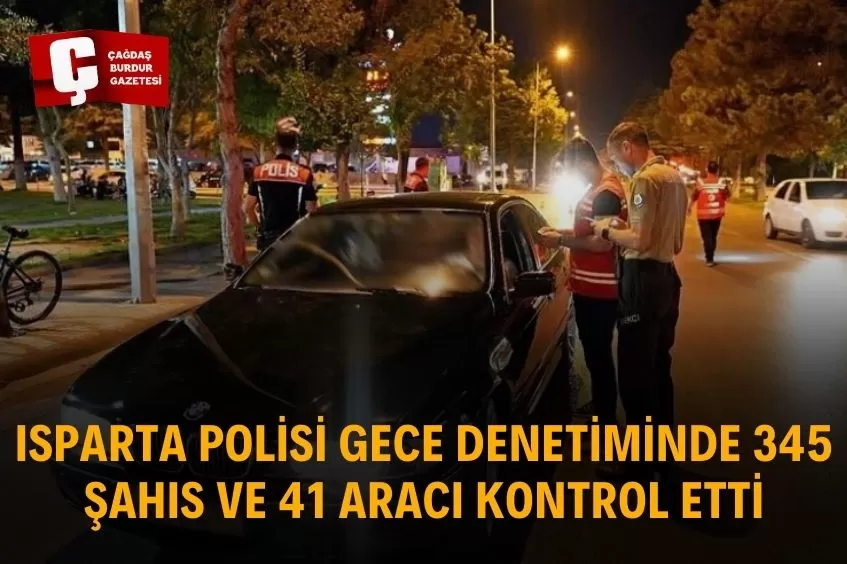 ISPARTA’DA HUZUR DENETİMİ