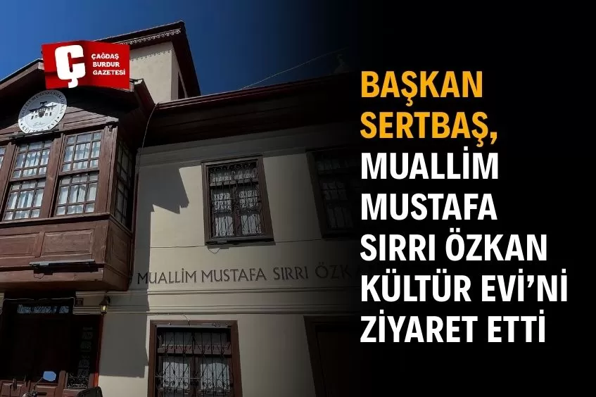 BAŞKAN SERTBAŞ’TAN TARİHE YOLCULUK