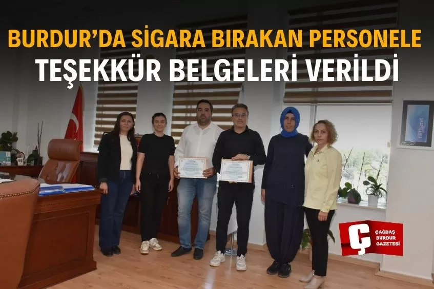 BURDUR’DA “NEFESİNİZ DUMANSIZ, HAYATINIZ SAĞLIKLI OLSUN” PROGRAMINDA BAŞARI GÖSTEREN PERSONELE ÖDÜL