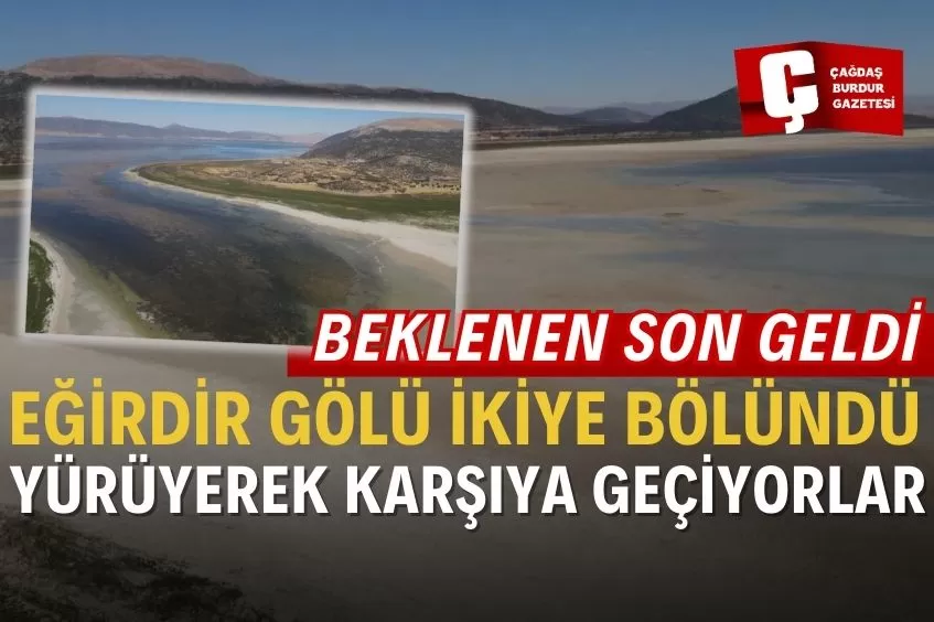 TÜRKİYE'NİN 4'ÜNCÜ BÜYÜK GÖLÜ KURAKLIK NEDENİYLE ORTADAN İKİYE BÖLÜNDÜ