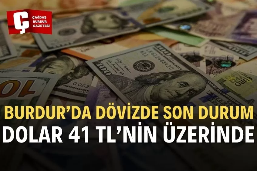 BURDUR’DA EYLÜL AYI SONU DÖVİZ FİYATLARI NASIL?