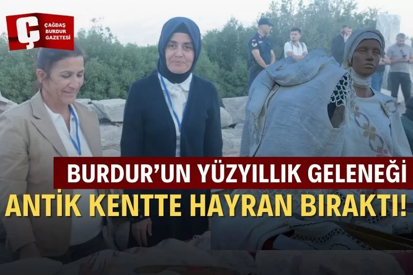 BURDUR’DA TARİHİ MEKÂNDA TARİHİ ALACA DOKUMASI SERGİLENDİ