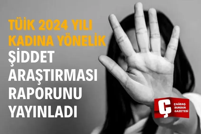 SON 12 AYDA FİZİKSEL ŞİDDETE MARUZ KALMIŞ KADINLARIN ORANI %2,6 OLDU
