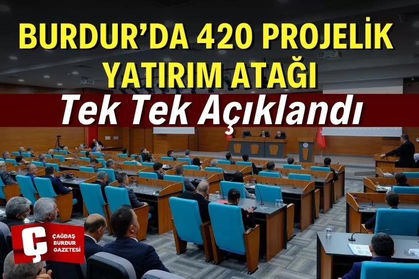BURDUR’A 420 PROJELİK DEV YATIRIM