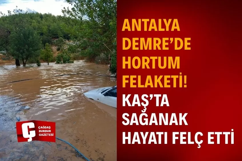 ANTALYA’DA HAVA ALARMI: HORTUM VE SAĞANAK ZARAR VERDİ!