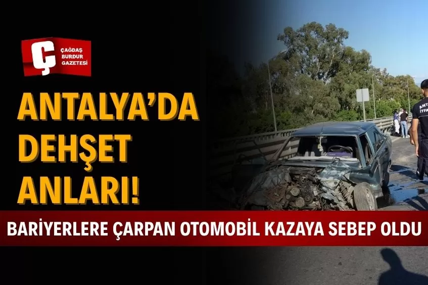 ANTALYA MANAVGAT’TA TOFAŞ BARİYERLERE ÇARPTI, İKİ KİŞİ YARALANDI