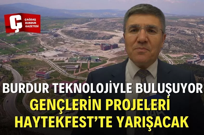 BURDUR'DAKİ FESTİVALDE HAYVANCILIK VE TARIM TEKNOLOJİLERİYLE İLGİLİ YENİ PROJELER YARIŞACAK