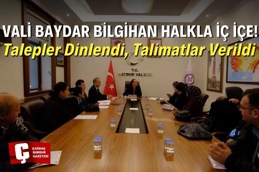 BURDUR VALİSİ TÜLAY BAYDAR BİLGİHAN HALKLA BULUŞTU