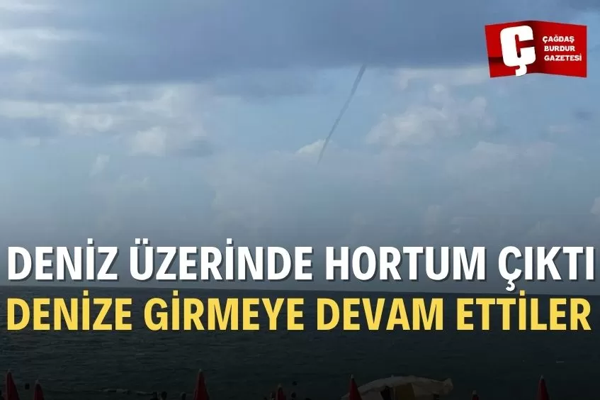  ALANYA AÇIKLARINDA HORTUM