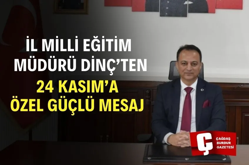 MÜDÜR DİNÇ’TEN 24 KASIM ÖĞRETMENLER GÜNÜ MESAJI