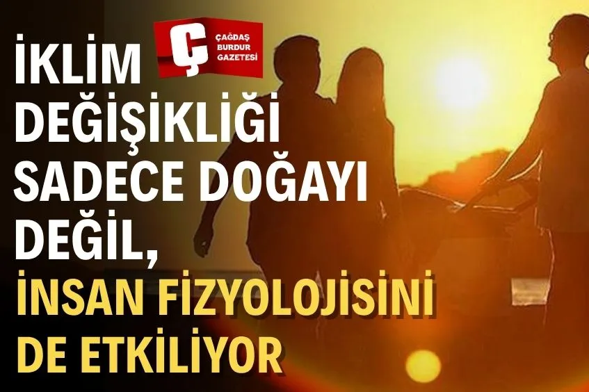 İKLİM DEĞİŞİKLİĞİ ÖLÜMCÜL SICAK DALGALARININ ETKİLERİNİ AĞIRLAŞTIRIYOR