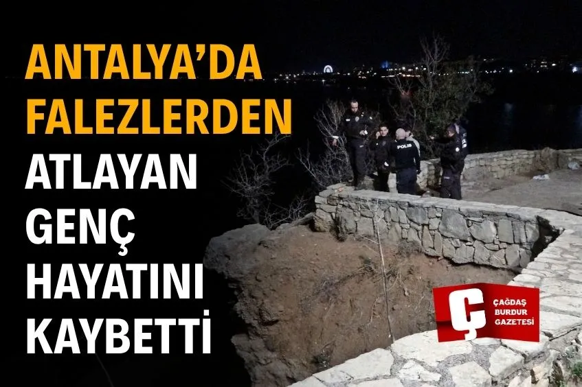 ANTALYA’DA FECİ OLAY! 20’Lİ YAŞLARDAKİ GENÇ KAYALIK ALANA DÜŞEREK CAN VERDİ