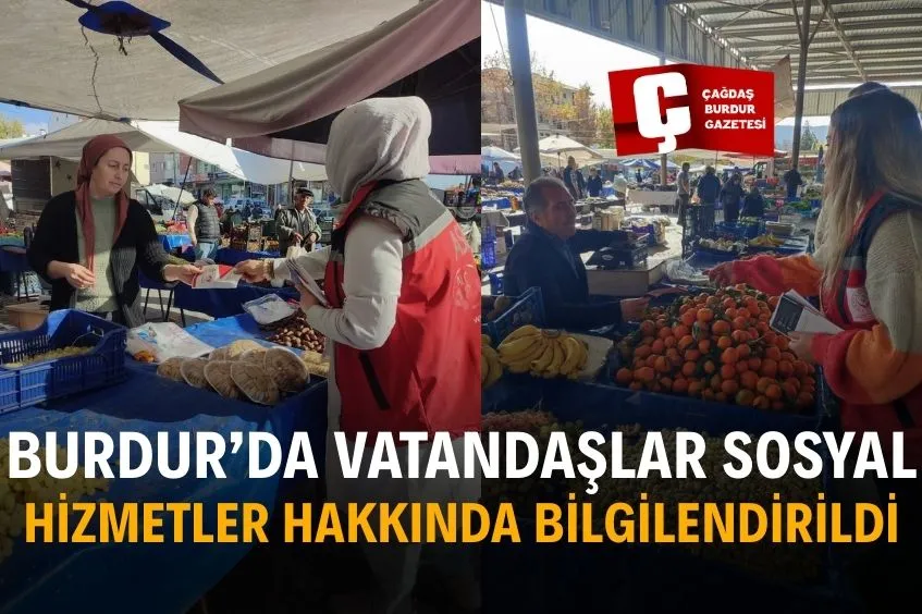GÖLHİSAR SOSYAL HİZMET MERKEZİ ÇAVDIR HALK PAZARINDA VATANDAŞLARLA BULUŞTU