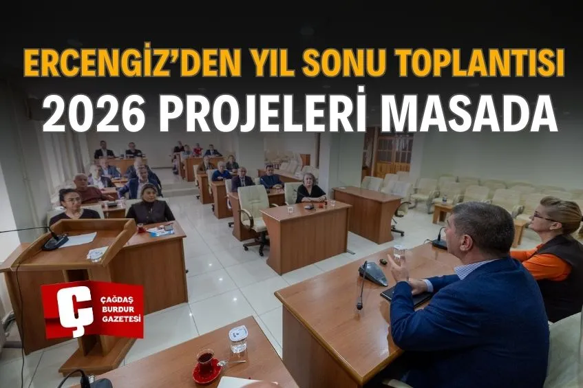 BURDUR BELEDİYESİ YÖNETİMİ YIL SONU DEĞERLENDİRMESİNDE BULUŞTU