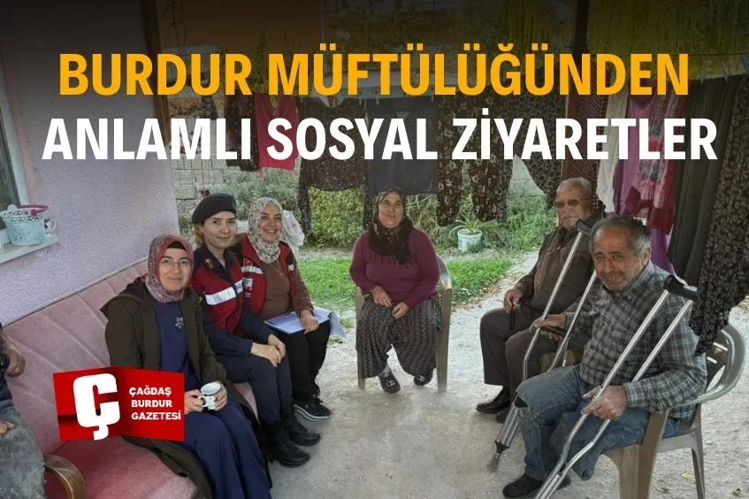 BURDUR MÜFTÜLÜĞÜ’NDEN ANLAMLI KÖY ZİYARETLERİ SÜRÜYOR