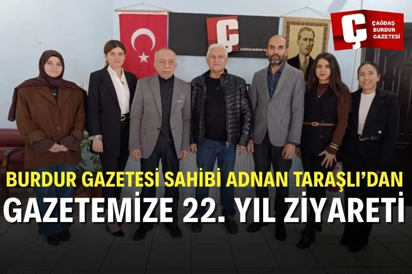 BURDUR GAZETESİ SAHİBİNDEN GAZETEMİZE HAYIRLI OLSUN ZİYARETİ