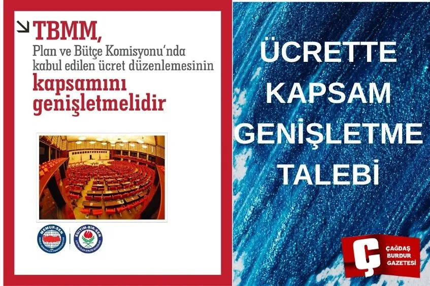ÜCRETTE KAPSAM GENİŞLETİLMESİ TALEBİ