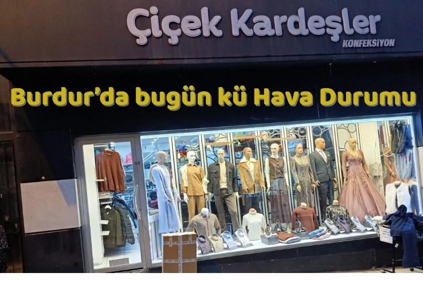 BURDUR İÇİN HAVA DURUMU: 5 ARALIK 2025 CUMA 