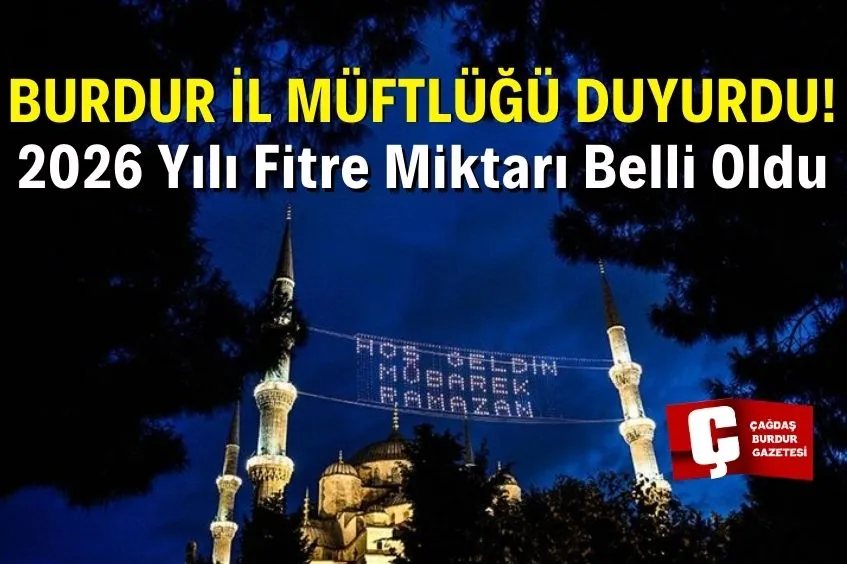 BURDUR İL MÜFTÜLÜĞÜ 2026 YILI FİTRE MİKTARINI DUYURDU