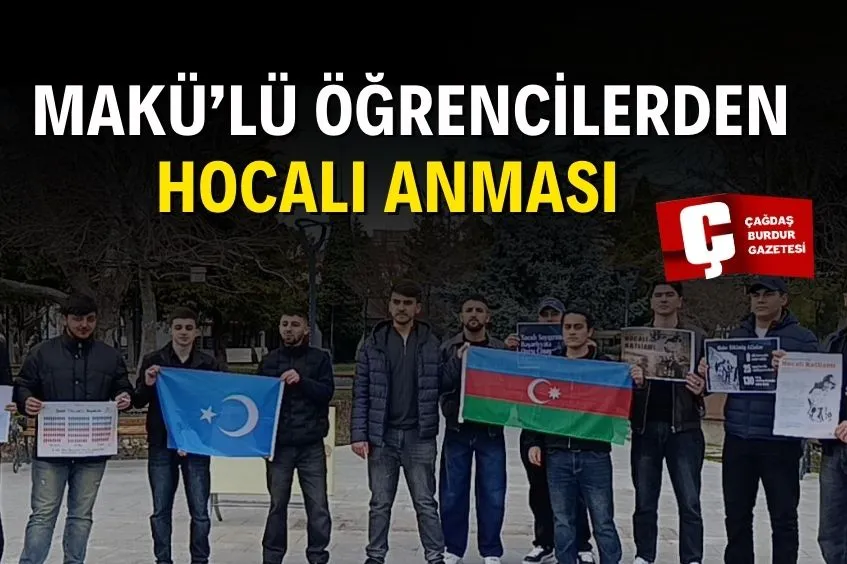 MAKÜ’LÜ AZERBAYCANLI ÖĞRENCİLER HOCALI KATLİAMINI UNUTMADI