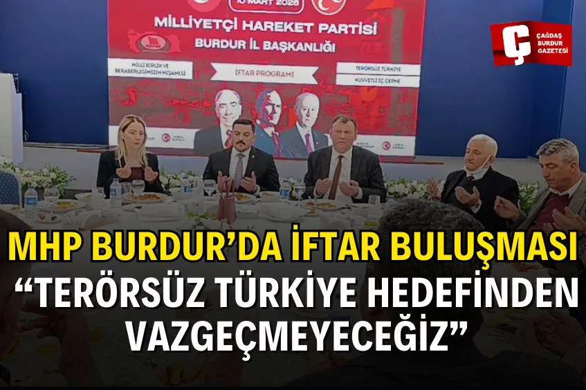 MHP BURDUR’DA İFTAR BULUŞMASI
