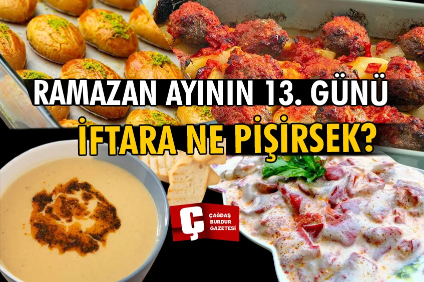 BURDUR'DA GÜNÜN İFTAR MENÜSÜ