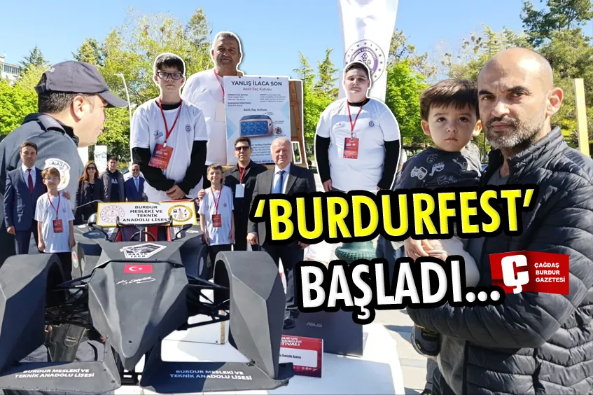 BURDUR’DA “BURDURFEST” HEYECANI BAŞLADI