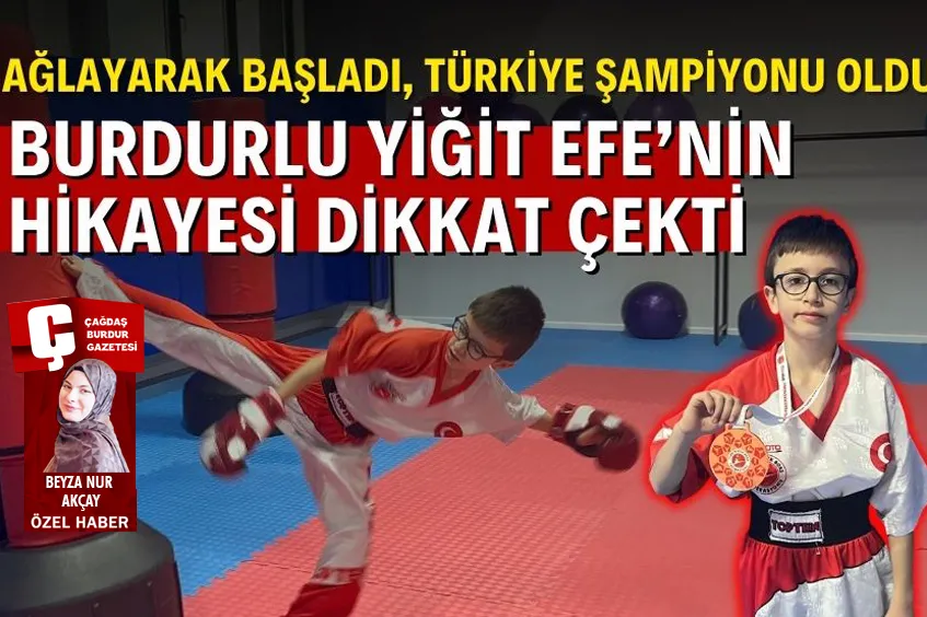 BURDUR’DAN TÜRKİYE ŞAMPİYONLUĞU’NA: 9 YAŞINDAKİ YİĞİT EFE’NİN BAŞARI HİKÂYESİ