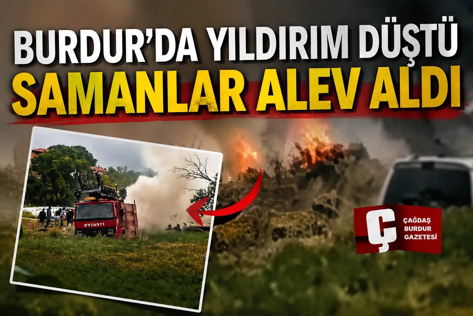     BURDUR’DA KORKUTAN YANGIN: SAMAN PAKETLERİ KÜLE DÖNDÜ