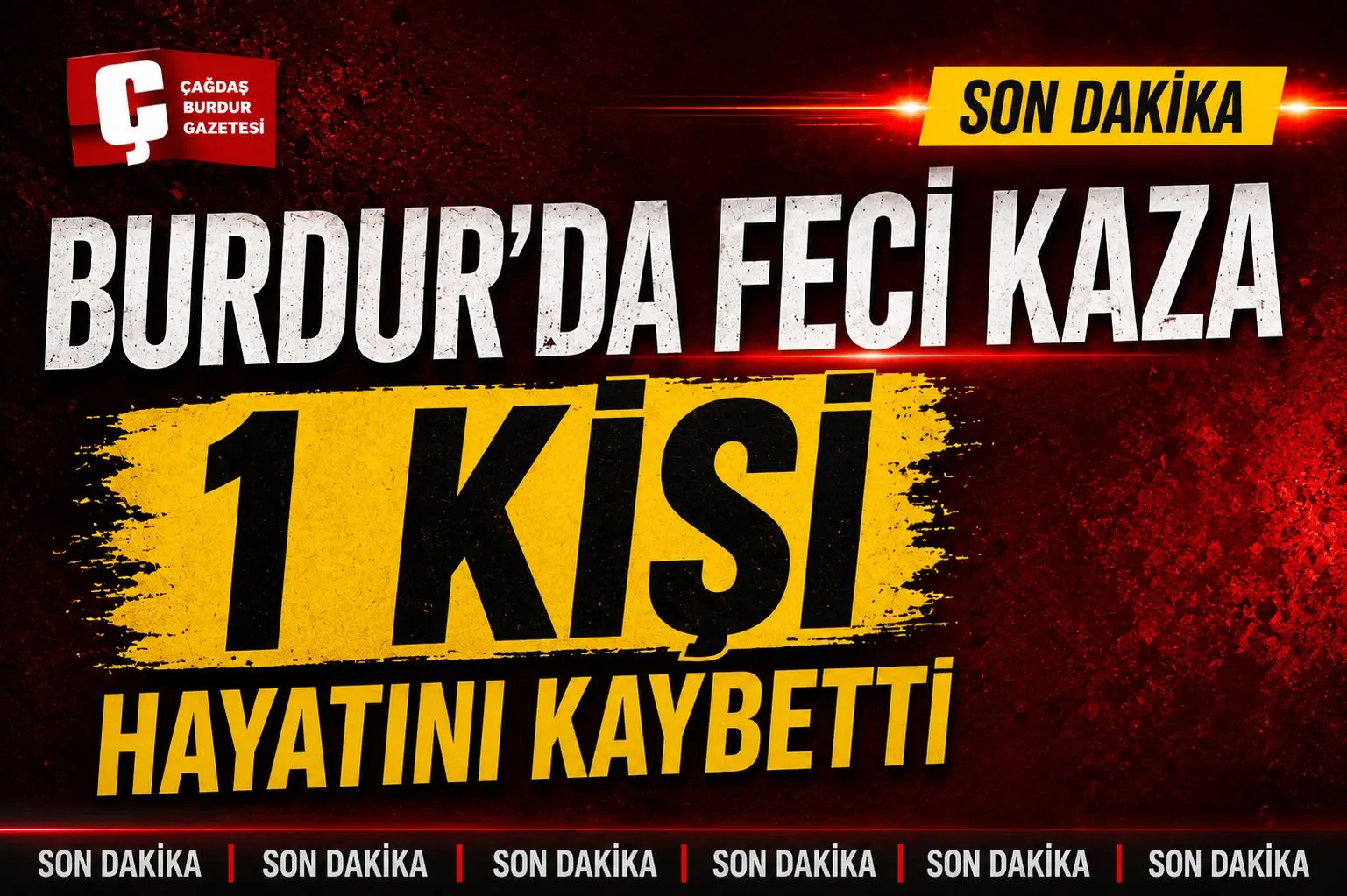 BURDUR’DA FECİ KAZA: 1 ÖLÜ