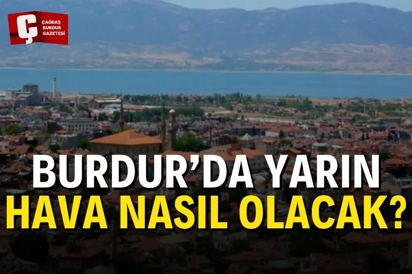 BURDUR 22 MAYIS 2026 CUMA HAVA DURUMU