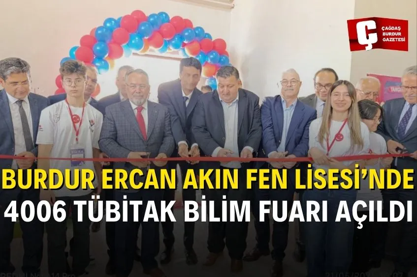 BURDUR’DA 4006 TÜBİTAK BİLİM FUARI AÇILDI