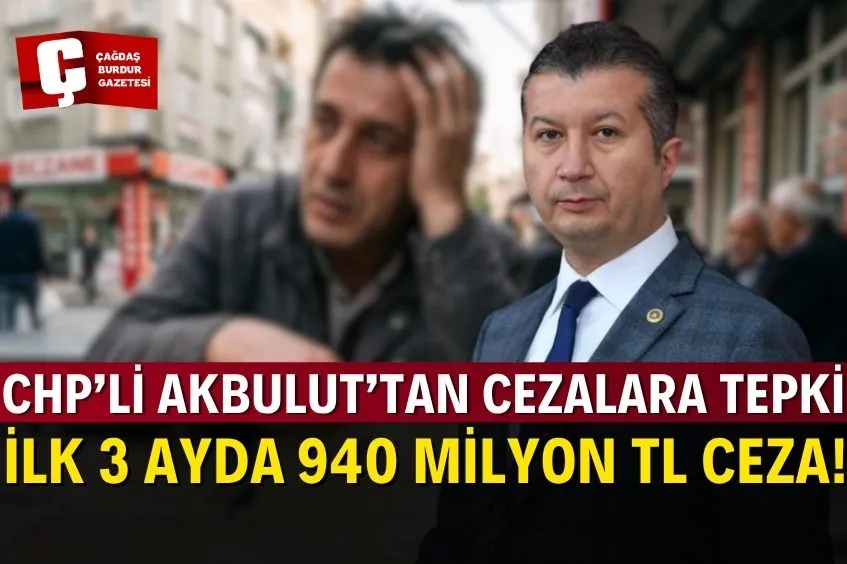 CHP BURDUR MİLLETVEKİLİ CEZALARA TEPKİ GÖSTERDİ!