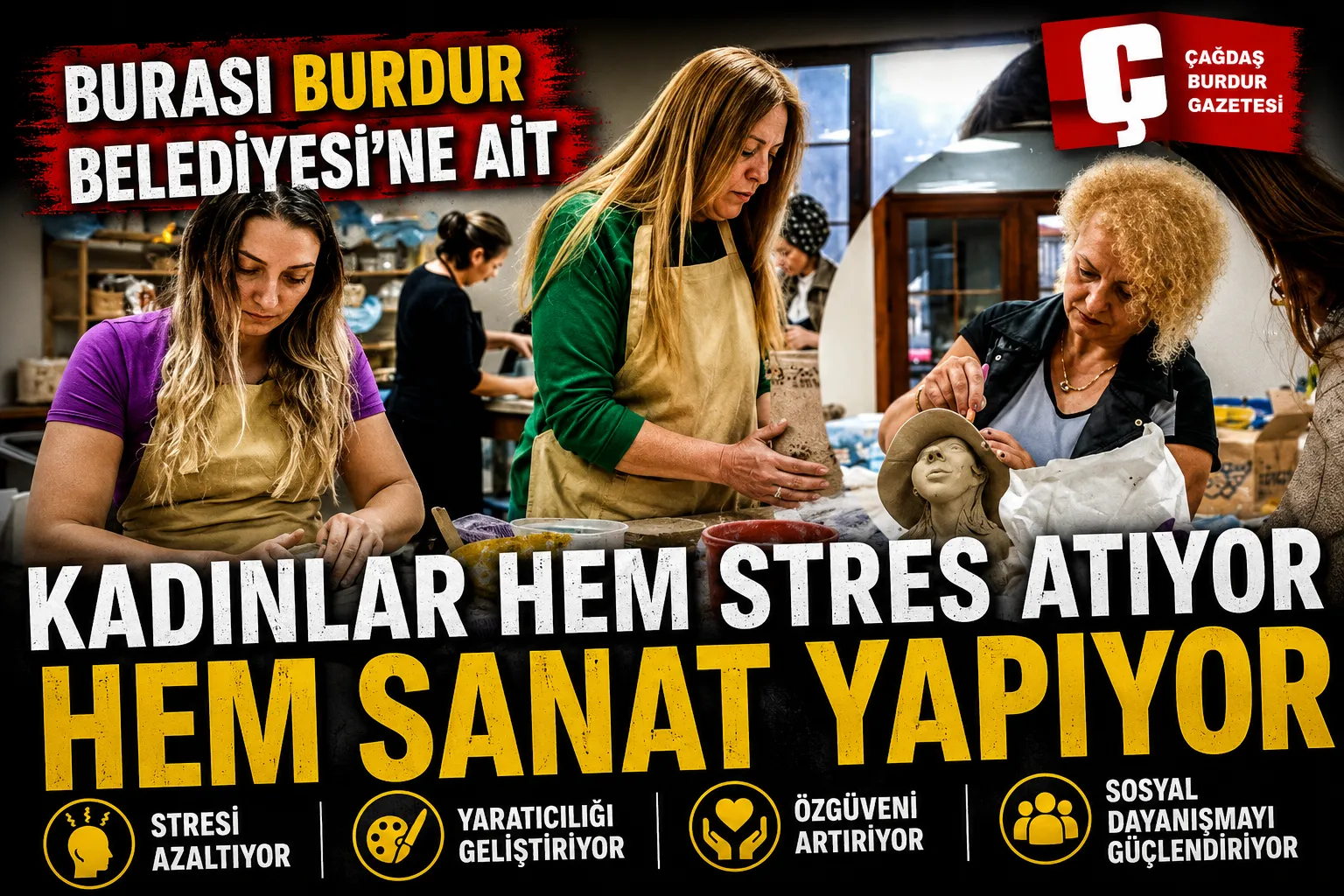 BURDUR BELEDİYESİ'NİN SERAMİK ATÖLYESİ KADINLARA SANAT VE SOSYALLEŞME KAPISI AÇIYOR