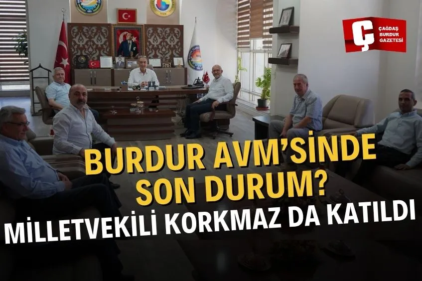 BURDUR’DA AVM SÜRECİ DEVAM EDİYOR