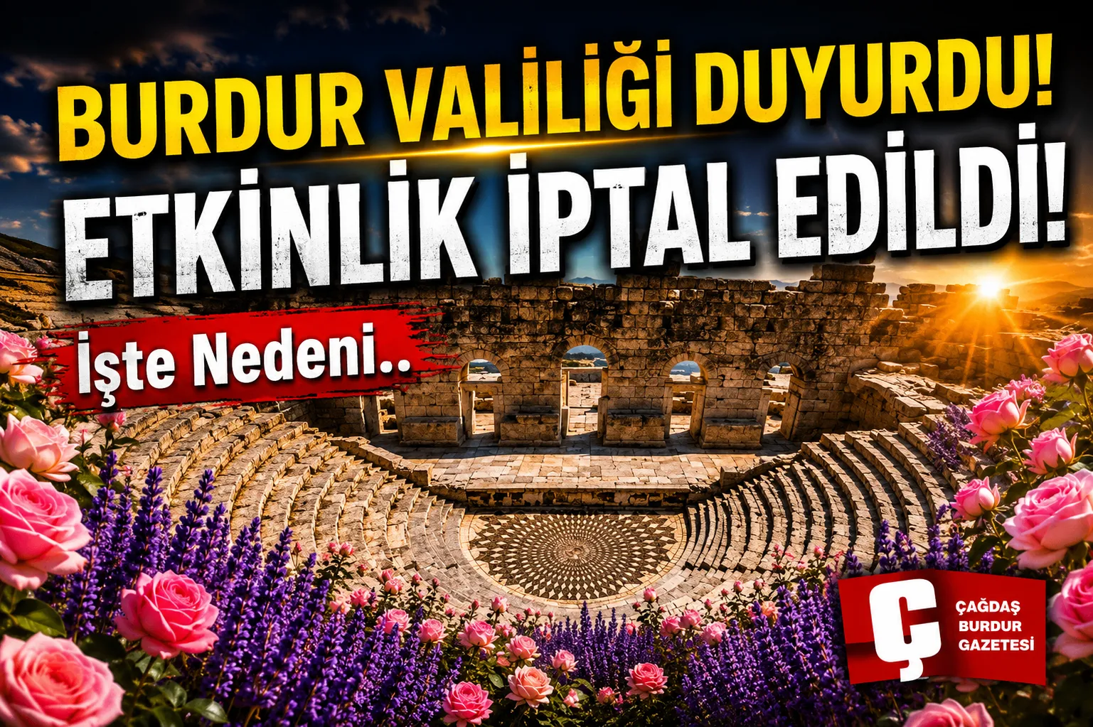 BURDUR VALİLİĞİ DUYURDU! ETKİNLİK İPTAL EDİLDİ