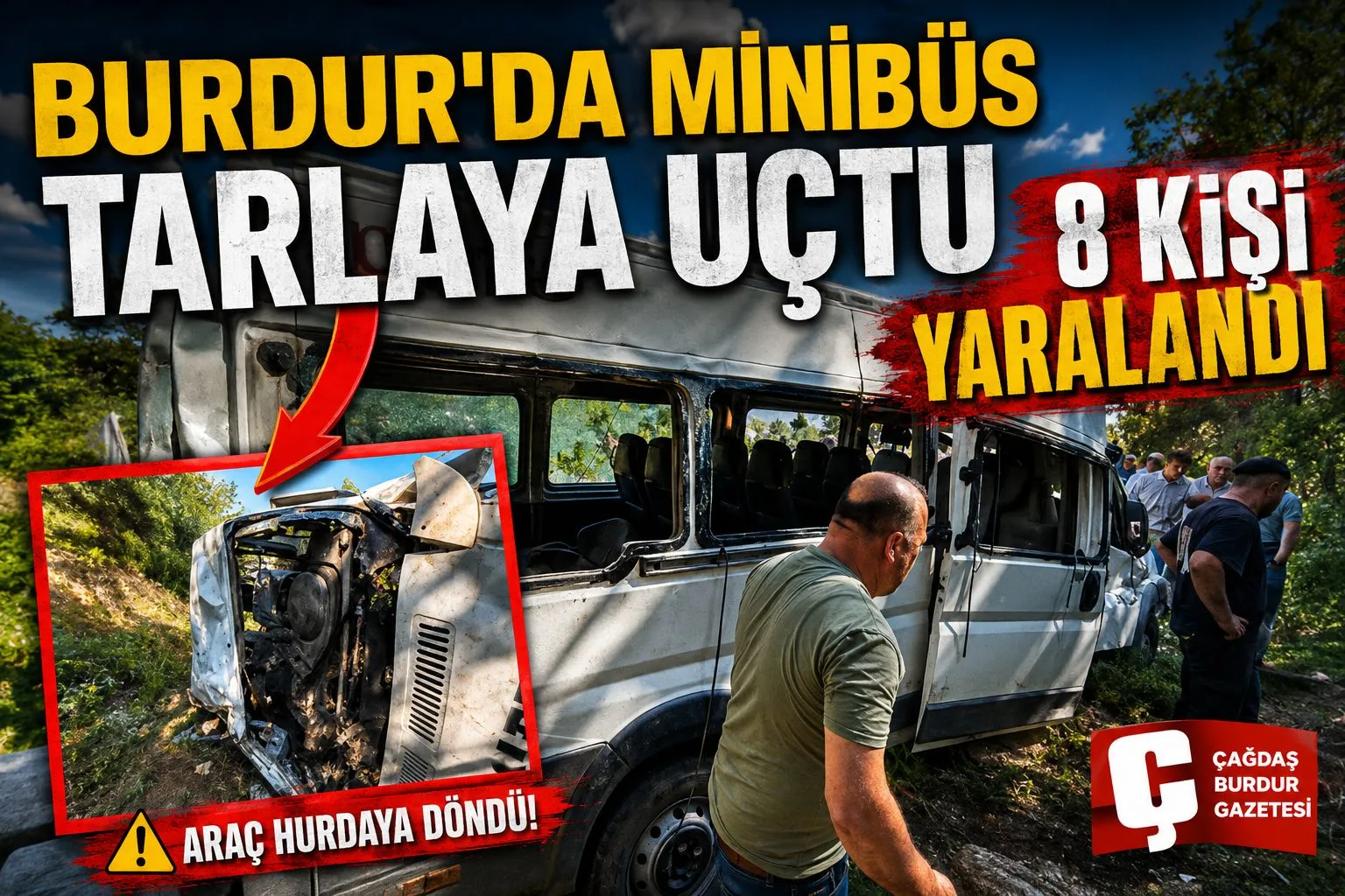 BURDUR'DA MİNİBÜS TARLAYA UÇTU: 8 YARALI 