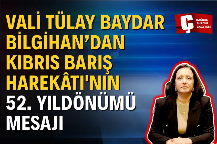 VALİ BAYDAR BİLGİHAN’DAN KIBRIS BARIŞ HAREKÂTI MESAJI